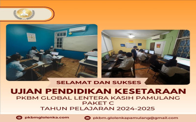 Ujian Kelulusan Kesetaraan Paket C di PKBM dan Homeschooling Global Lentera Kasih Pamulang